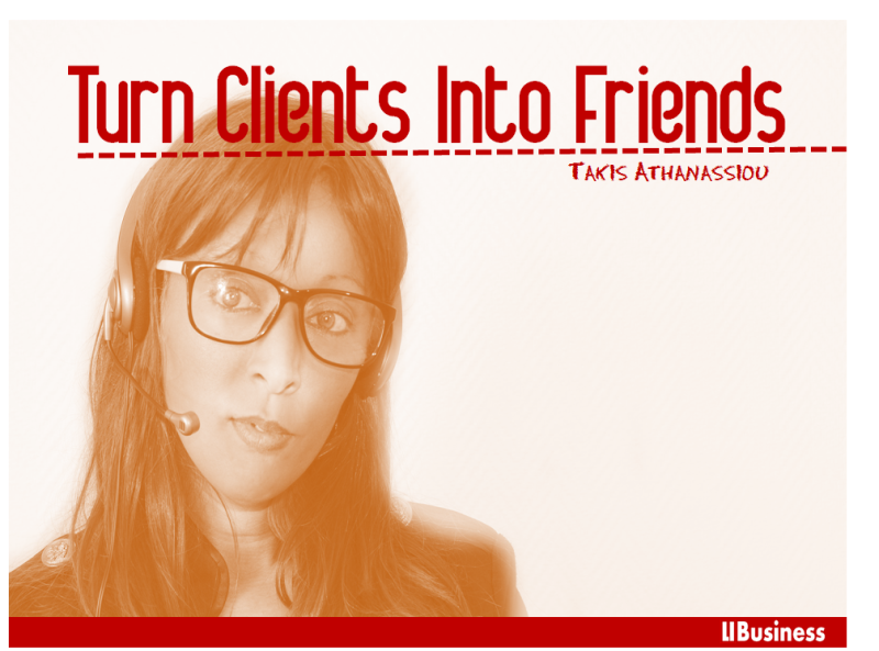 Turn Clients Into Friends